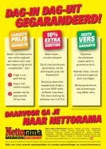Nettorama reclame folder week 34 pagina.16 DAG-IN DAG-UIT GEGARANDEERD! NAAR NETTORAMA DAARVOOR GA JE Heeft u bij Nettorama een artikel gekocht dat elders toch voor een lagere ...