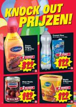 Nettorama reclame folder week 36 pagina.10 10 KNOCK OUT PRIJZEN! Unox Knaks 2 x 12 stuks Croma Bakken en Braden 2 x 750 ml. Remia Fritessaus 2 x 1 liter Crystal Clear ...